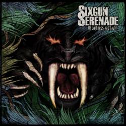 Sixgun Serenade : Of Darkness and Light